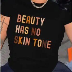 Graphic Tee - Beauty Has No Skin Tone